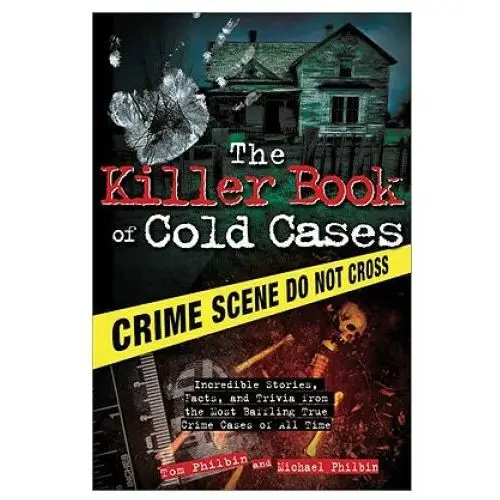 The killer book of cold cases Sourcebooks, inc