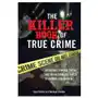 The killer book of true crime Sourcebooks, inc Sklep on-line