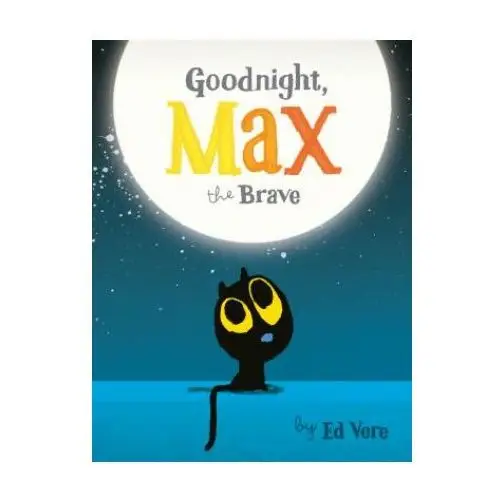 Sourcebooks jabberwocky Goodnight, max the brave