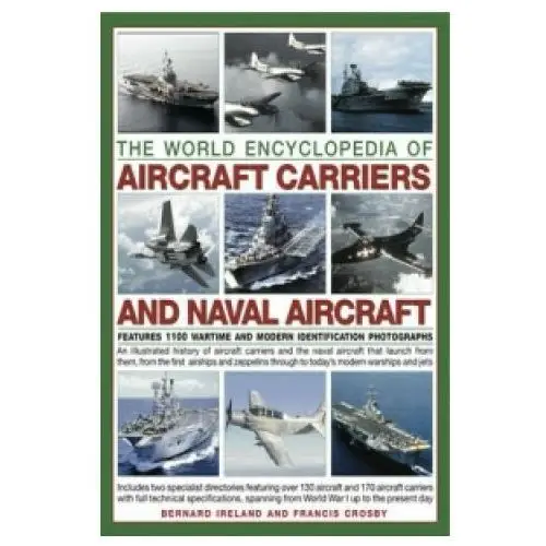 World encyclopedia of aircraft carriers and naval aircraft Southwater