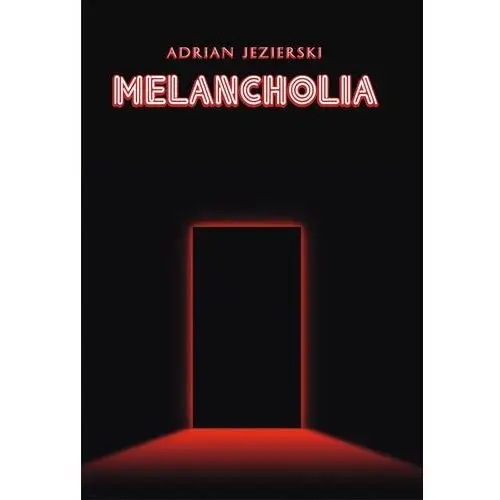 Melancholia - Jezierski Adrian