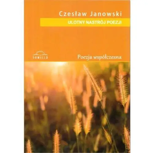 Sowello Ulotny nastrój poezji - czesław janowski