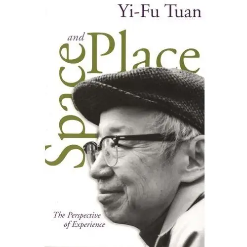 Space And Place Tuan, Yi-fu