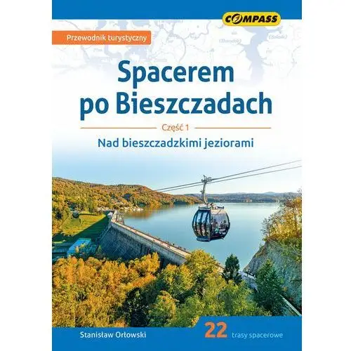 Spacerem po Bieszczadach. Część 1