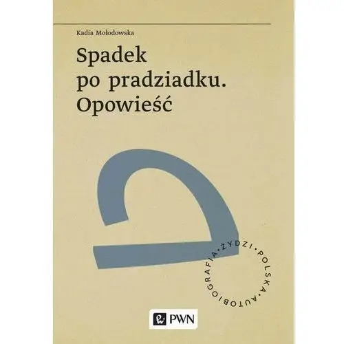 Spadek po pradziadku. Opowieść