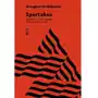 Spartakus. Literatura - sztuka - estetyka. Szkice z pobytu na ziemi Sklep on-line