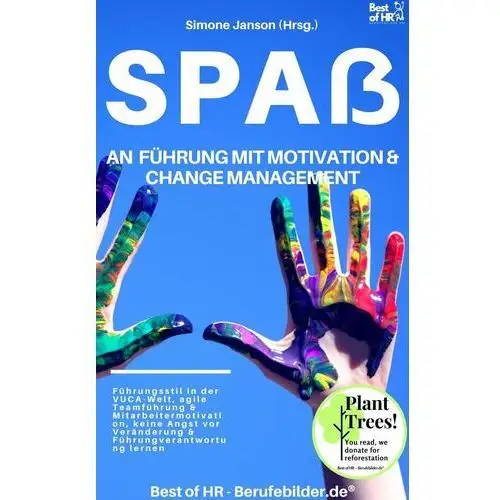 Spass an Fuhrung Motivation & Change Managment