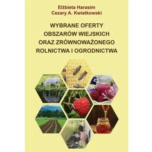 Wybrane oferty obszarów wiejskich oraz zrównoważonego rolnictwa i ogrodnictwa