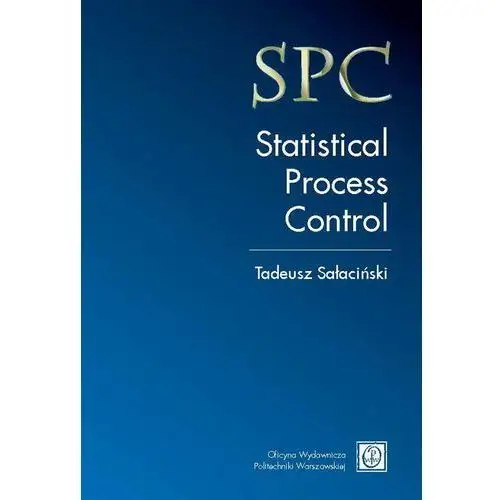 Spc - statistical process control Oficyna wydawnicza politechniki warszawskiej