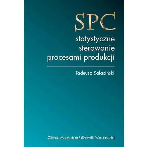 Spc - statystyczne sterowanie procesami produkcji