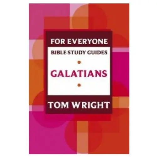 Spck publishing For everyone bible study guide: galatians