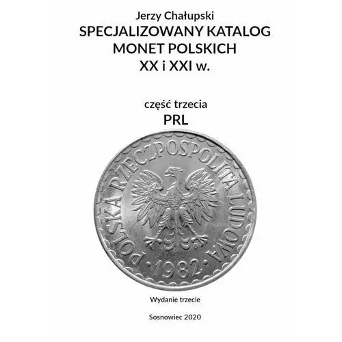 Specjalizowany katalog monet polskich - prl. wydanie trzecie