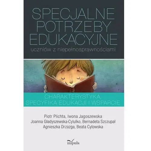 Specjalne potrzeby edukacyjne uczniów z niepełnosprawnościami Joanna gładyszewska-cylulko