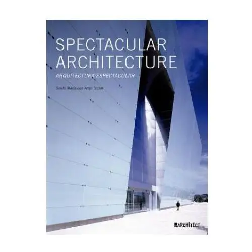 Spectacular architecture By architect publications s.l