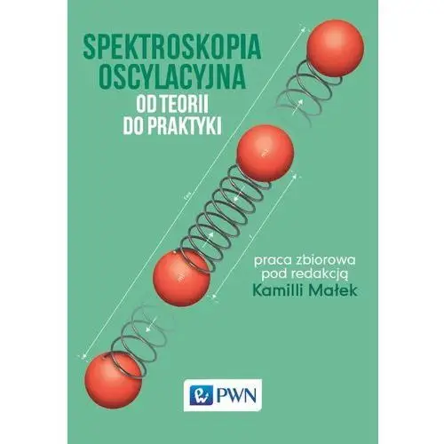 Spektroskopia oscylacyjna Od teorii do praktyki - Jeśli zamówisz do 14:00, wyślemy tego samego dnia