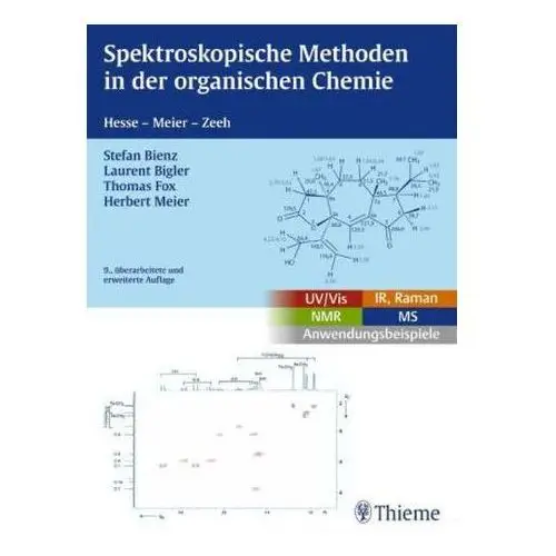 Spektroskopische Methoden in der organischen Chemie Hesse, Manfred