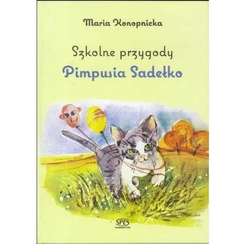 Spes Szkolne przygody pimpusia sadełko - maria konopnicka