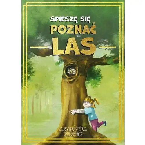 Spieszę się poznać las (E-book)