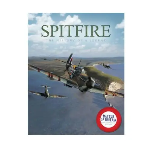 Spitfire: the history of a legend Danann media publishing limited