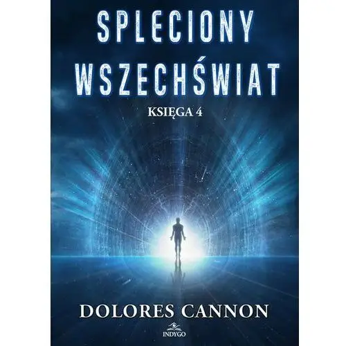 Spleciony Wszechświat. Tom 4