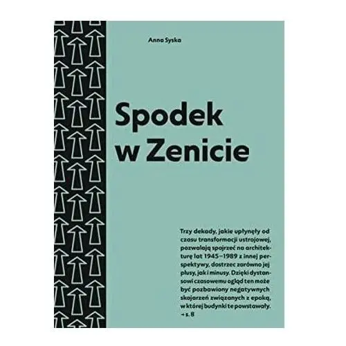 Spodek w Zenicie. Przewodnik po architekturze.. Anna Syska