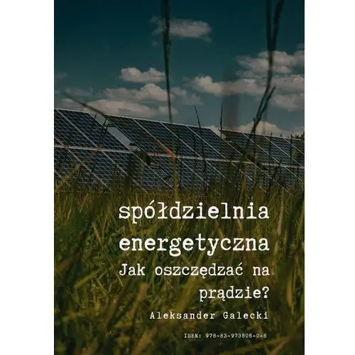 Spółdzielnia energetyczna. Jak oszczędzać na prądzie?