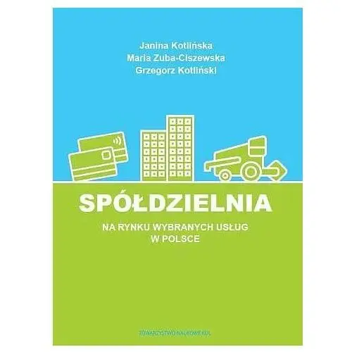 Spółdzielnia na rynku wybranych usług w Polsce