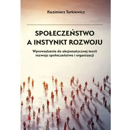 Społeczeństwo a instynkt rozwoju