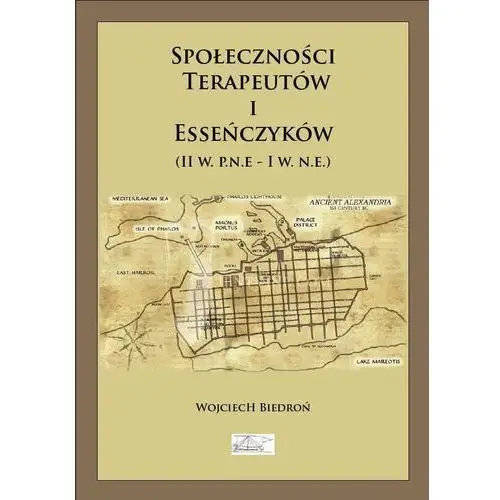 Społeczności terapeutów i esseńczyków (II w. p.n.e - I w. n.e.)