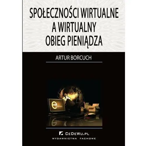 Społeczności wirtualne a wirtualny obieg pieniądza