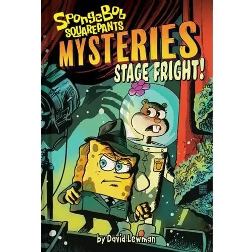 SpongeBob SquarePants Mysteries, Stage Fright (SpongeBob SquarePants Mysteries #3)