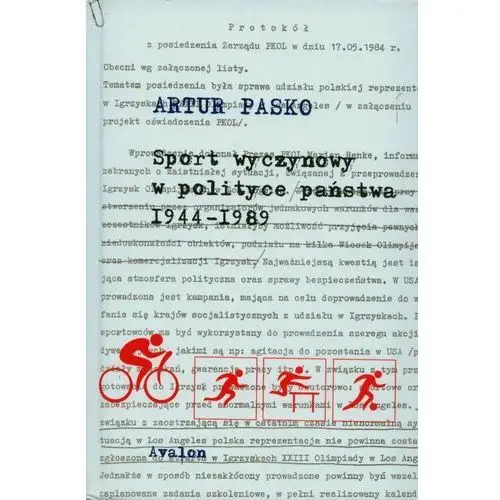 Sport wyczynowy w polityce państwa 1944-1989