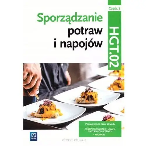 Sporządzanie potraw i napojów Kw. HGT.02 cz.2