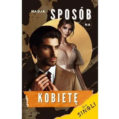 Sposób na Kobietę - Dla singli