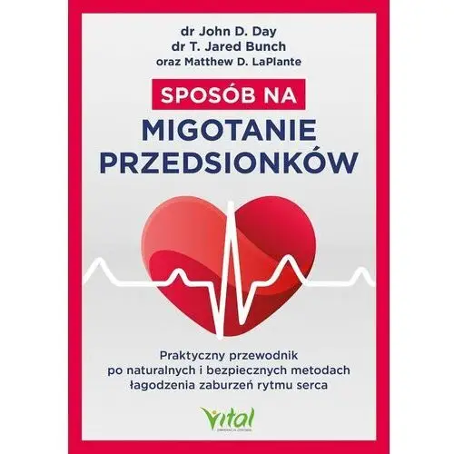 Sposób na migotanie przedsionków. Praktyczny przewodnik