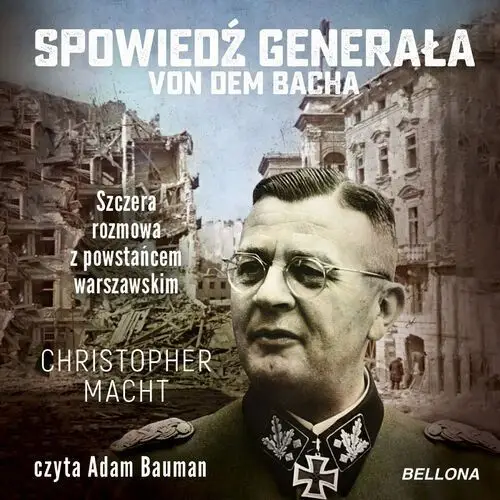 Spowiedź generała von dem Bacha