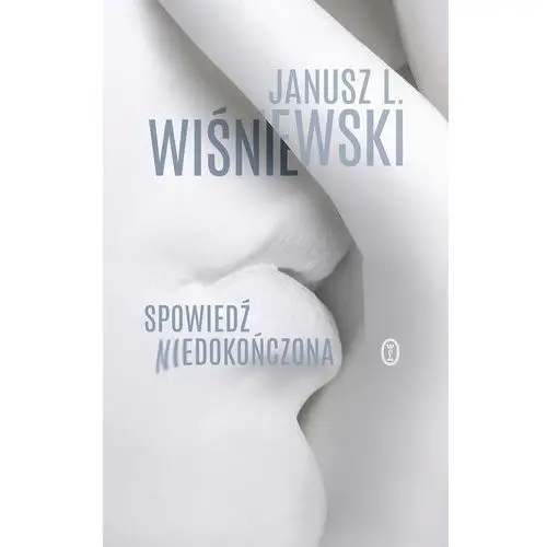 Spowiedź niedokończona - Janusz Leon Wiśniewski,153KS (8648801)