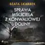 Sprawa Mściciela z Konwaliowej Doliny Sklep on-line