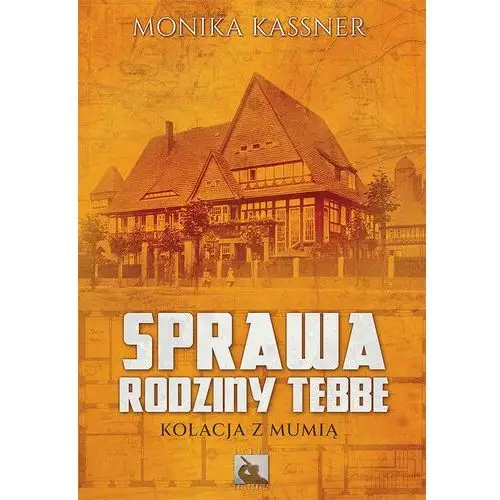 Sprawa rodziny Tebbe. Kolacja z mumią