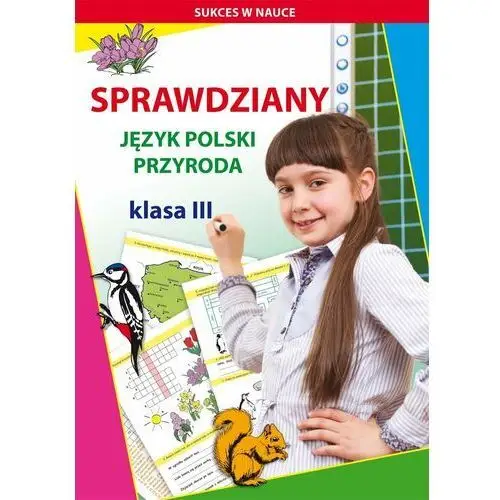 Sprawdziany. Język polski, przyroda. Klasa III