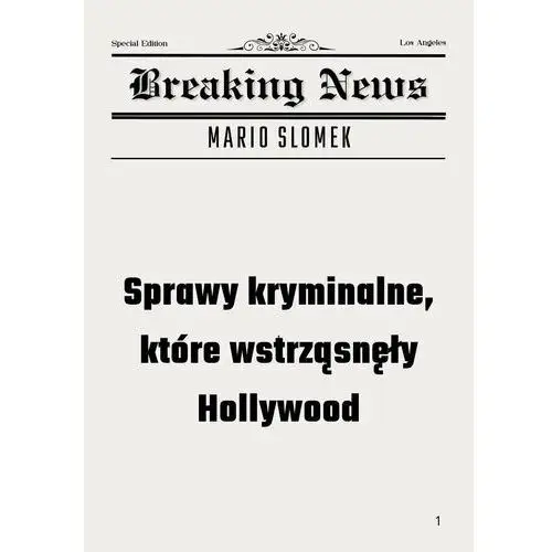 Sprawy kryminalne, które wstrząsnęły Hollywood