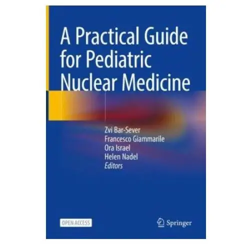 Springer, berlin A practical guide for pediatric nuclear medicine