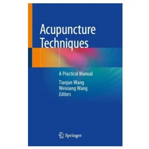 Acupuncture techniques Springer, berlin