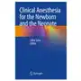 Springer, berlin Clinical anesthesia for the newborn and the neonate Sklep on-line