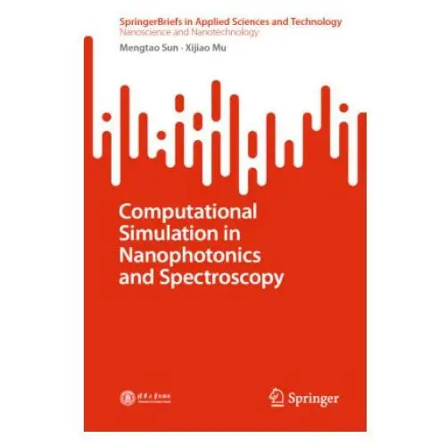 Computational simulation in nanophotonics and spectroscopy Springer, berlin