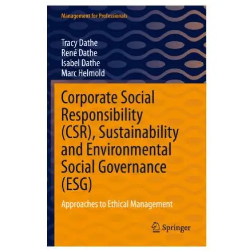 Corporate social responsibility (csr), sustainability and environmental social governance (esg) Springer, berlin