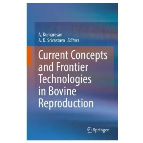 Springer, berlin Current concepts in bovine reproduction