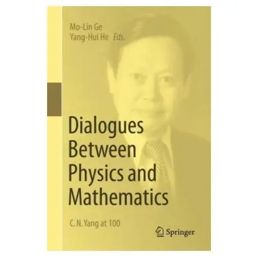Springer, berlin Dialogues between physics and mathematics