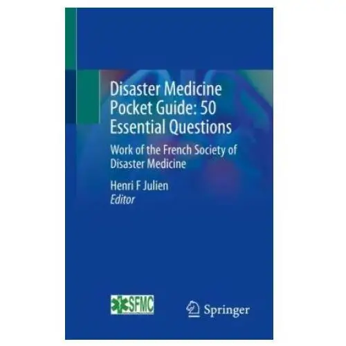 Springer, berlin Disaster medicine pocket guide: 50 essential questions