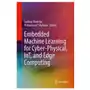 Springer, berlin Embedded machine learning for cyber-physical, iot, and edge computing Sklep on-line